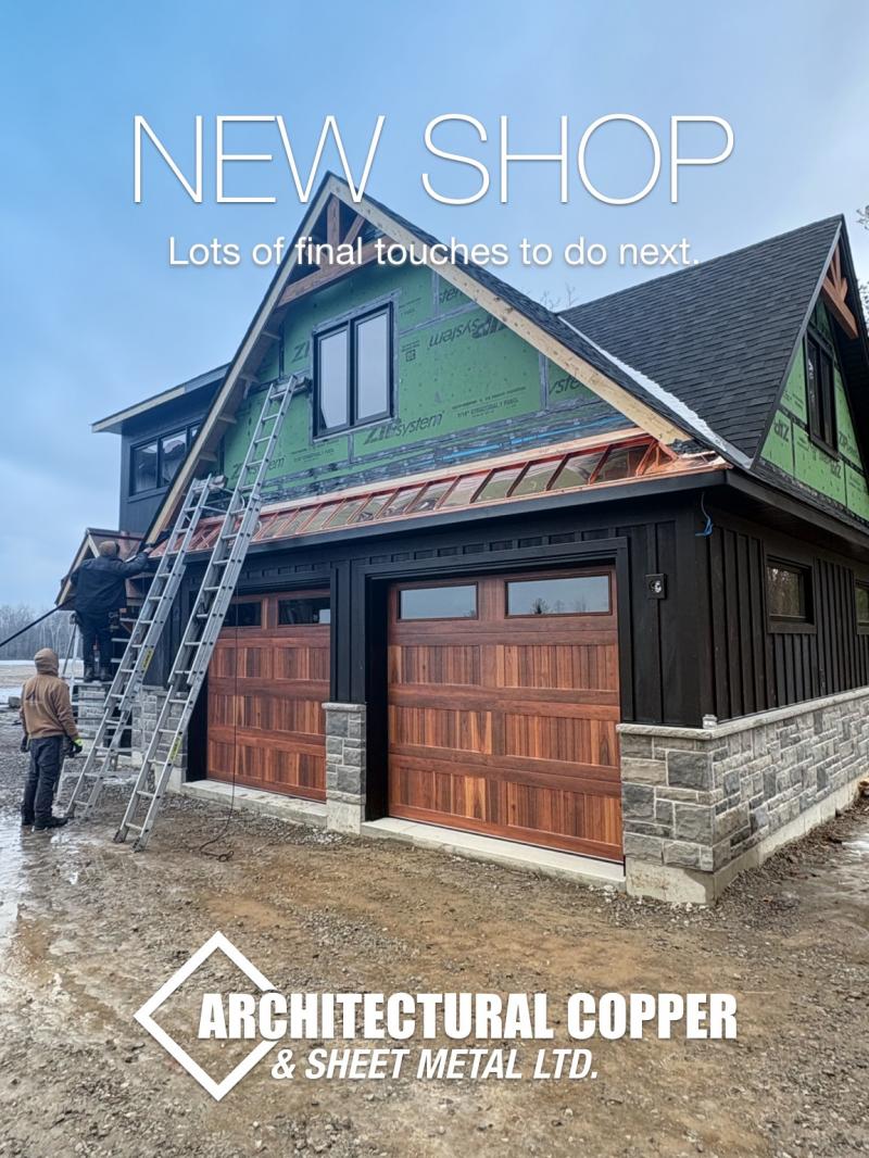 Building a New Shop for Architectural Copper &amp; Sheet Metal Ltd.